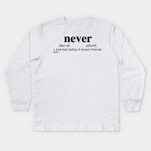Never Look Back - Dictionary - Edna Mode Kids Long Sleeve T-Shirt